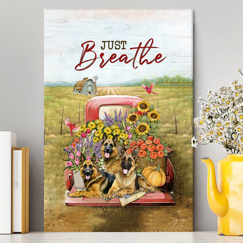Just Breathe German Shepherd Dog Canvas Wall Art - Bible Verse Canvas Art - Inspirational Art - Christian Home Decor