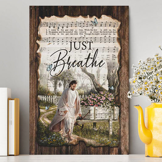 Just Breathe Music Sheet Walking With Jesus Pretty Flower Garden Canvas Wall Art - Christian Canvas Prints - Bible Verse Canvas Art