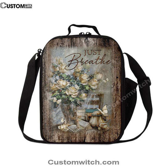 Just Breathe Rose Vase Tea Pot Lunch Bag, Christian Lunch Box For School, Picnic