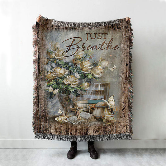 Just Breathe Rose Vase Tea Pot Throw Blanket Woven Blanket - Bible Verse Woven Blanket Art - Christian Throw Blanket Home Decor