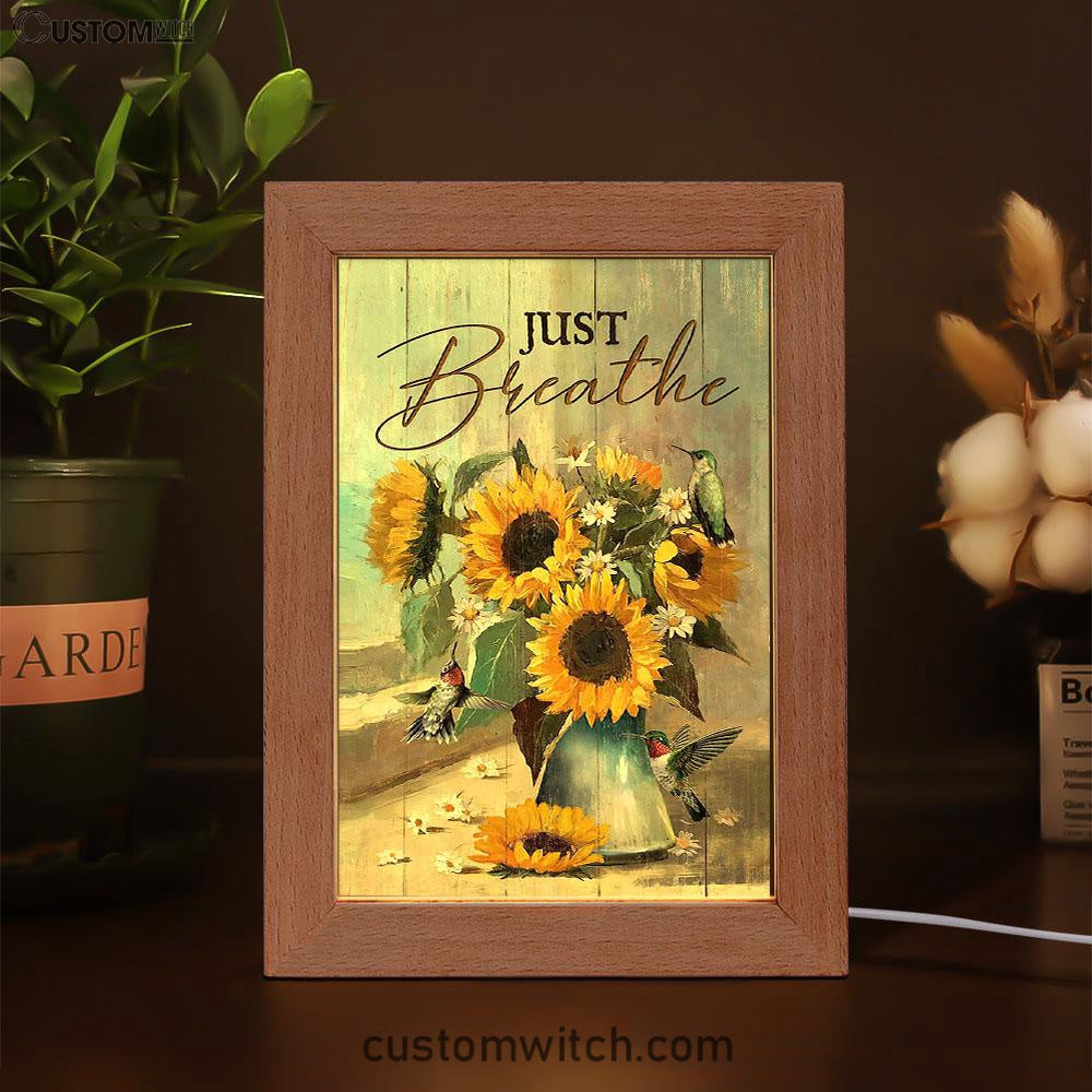 Just Breathe Sunflower Vase Hummingbird Frame Lamp Art - Christian Art - Bible Verse Art - Religious Home Decor