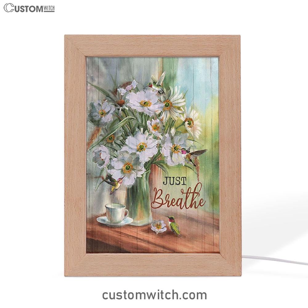 Just Breathe White Flower Hummingbird Art Frame Lamp - Bible Verse Wooden Lamp - Christian Art Home Decor