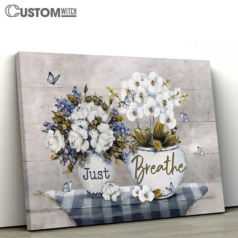 Just Breathe White Orchid Butterfly Canvas Art - Bible Verse Wall Art - Wall Decor Christian