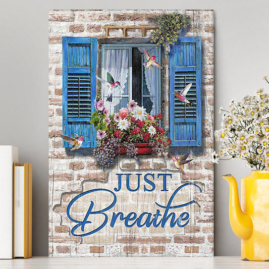 Just Breathe Window Flower Hummingbird Wall Art Canvas - Bible Verse Canvas Art - Christian Wall Art Home Decor