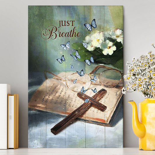 Just Breathe Wooden Cross Bible Canvas - Christian Wall Art - Religious Home Decor