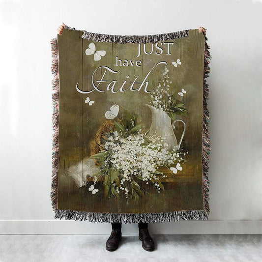 Just Have Faith Baby Flower Woven Blanket Prints - Christian Boho Blanket - Bible Verse Woven Blanket Art