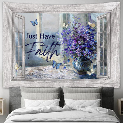 Just Have Faith Balloon Flower Crystal Vase Blue Butterfly Tapestry Wall Art - Bible Verse Tapestry - Religious Tapestry Wall Hanging