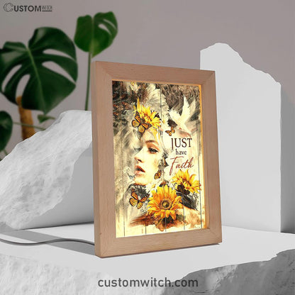 Just Have Faith Beautiful Girl Sunflower Frame Lamp Art - Christian Night Light - Bible Verse Wooden Lamp