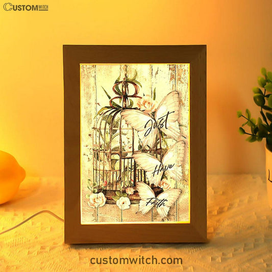 Just Have Faith Bird Cage White Butterfly Frame Lamp Art - Bible Verse Wooden Lamp - Inspirational Art - Christian Home Decor