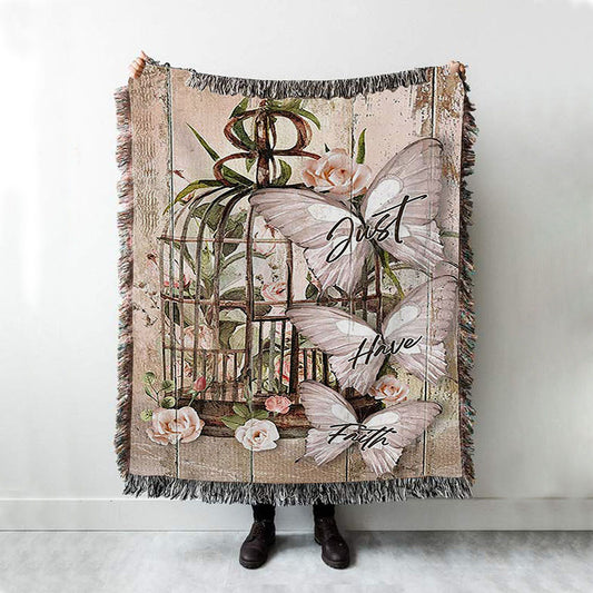 Just Have Faith Bird Cage White Butterfly Woven Throw Blanket - Bible Verse Woven Blanket Art - Inspirational Art - Christian Home Decor