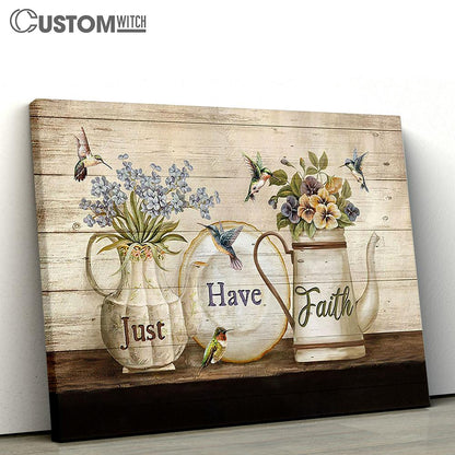 Just Have Faith Blue Small Flowers Hummingbirds Wall Art Canvas - Christian Wall Art - Religious Art