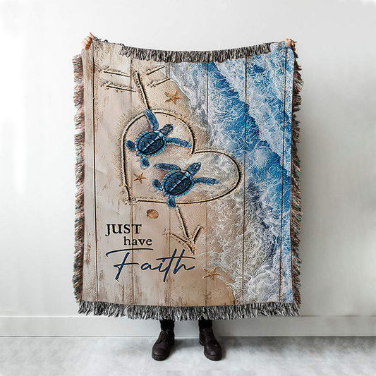Just Have Faith Blue Turtle Woven Throw Blanket - Bible Verse Woven Blanket Art - Inspirational Art - Christian Home Decor