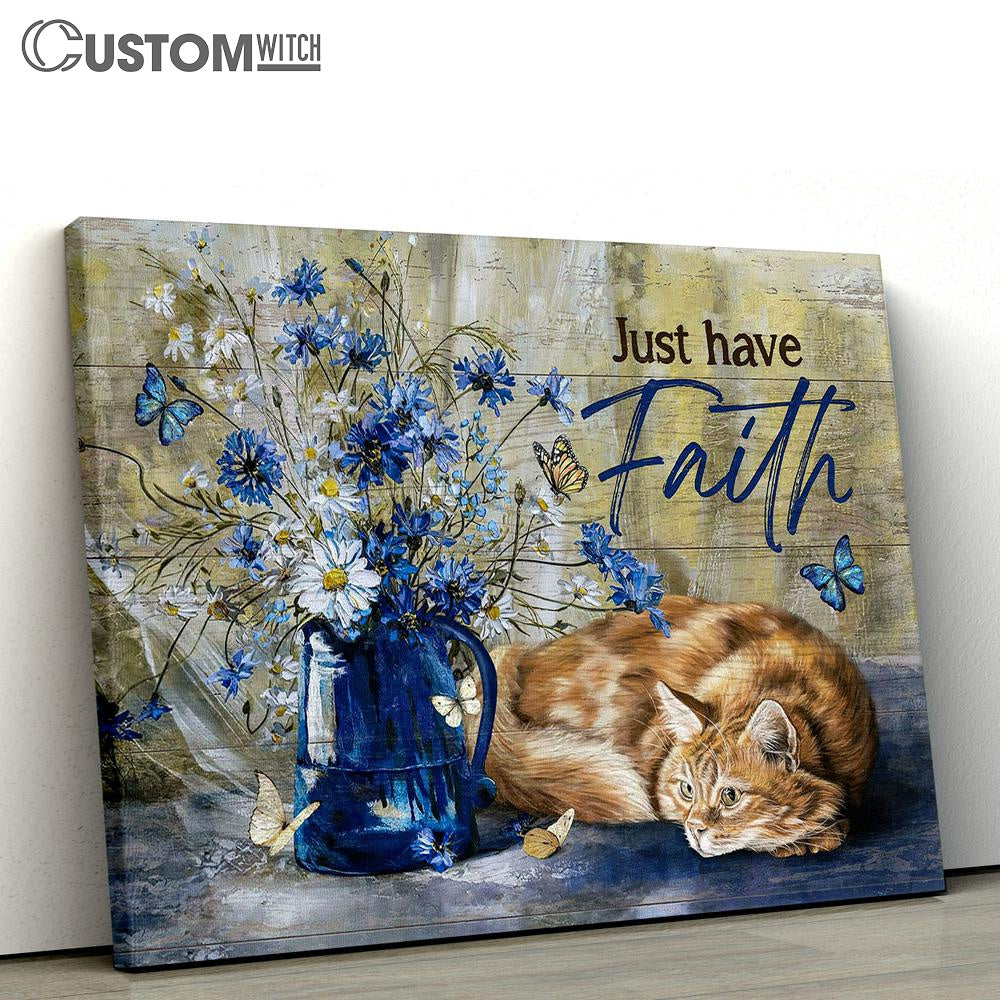 Just Have Faith Daisy Tabby Cat Wall Art Canvas - Christian Wall Art - Religious Art
