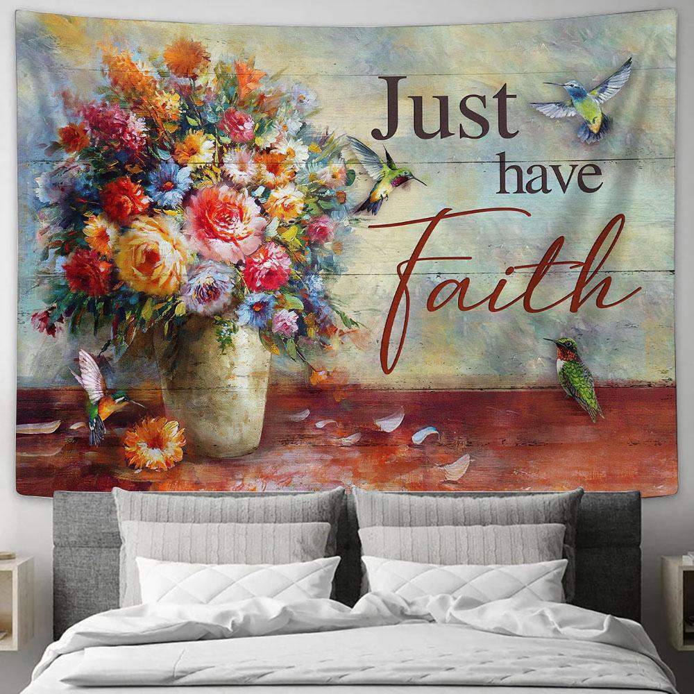 Just Have Faith Hummingbird Tapestry Art - Bible Verse Wall Art - Wall Decor Christian