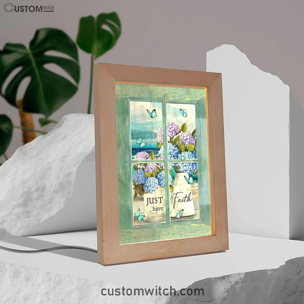 Just Have Faith Hydrangea Pretty Butterfly Art Frame Lamp - Bible Verse Wooden Lamp - Christian Art Home Decor
