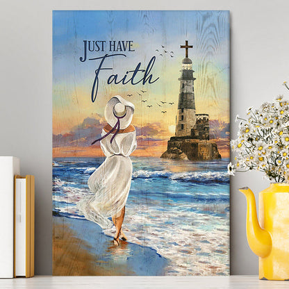 Just Have Faith Ocean Lighthouse Canvas Wall Art - Christian Canvas Prints - Bible Verse Canvas Art