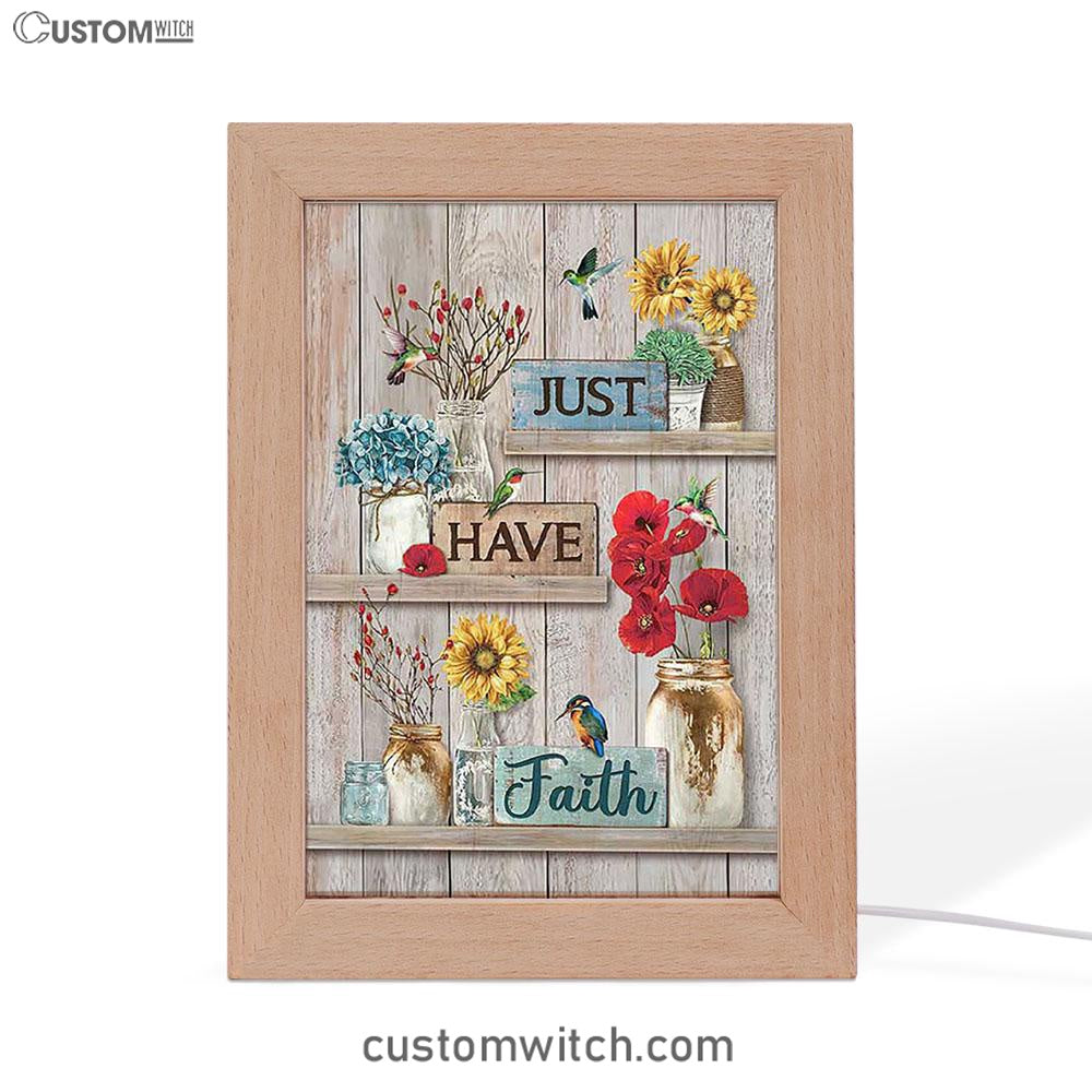 Just Have Faith Poppy Sunflower Hummingbird Art Frame Lamp - Bible Verse Wooden Lamp - Christian Art Home Decor