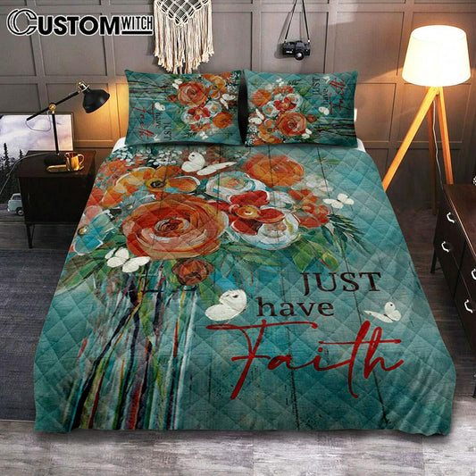Just Have Faith Roses Quilt Bedding Set Prints - Christian Cover Twin Bedding Decor - Bible Verse Quilt Bedding Set Art