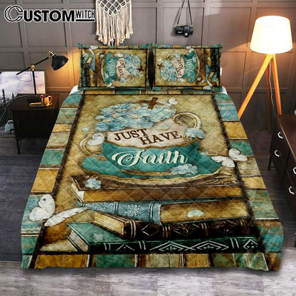 Just Have Faith Tea Cup Book Butterfly Quilt Bedding Set Prints - Christian Cover Twin Bedding Decor - Bible Verse Quilt Bedding Set Art