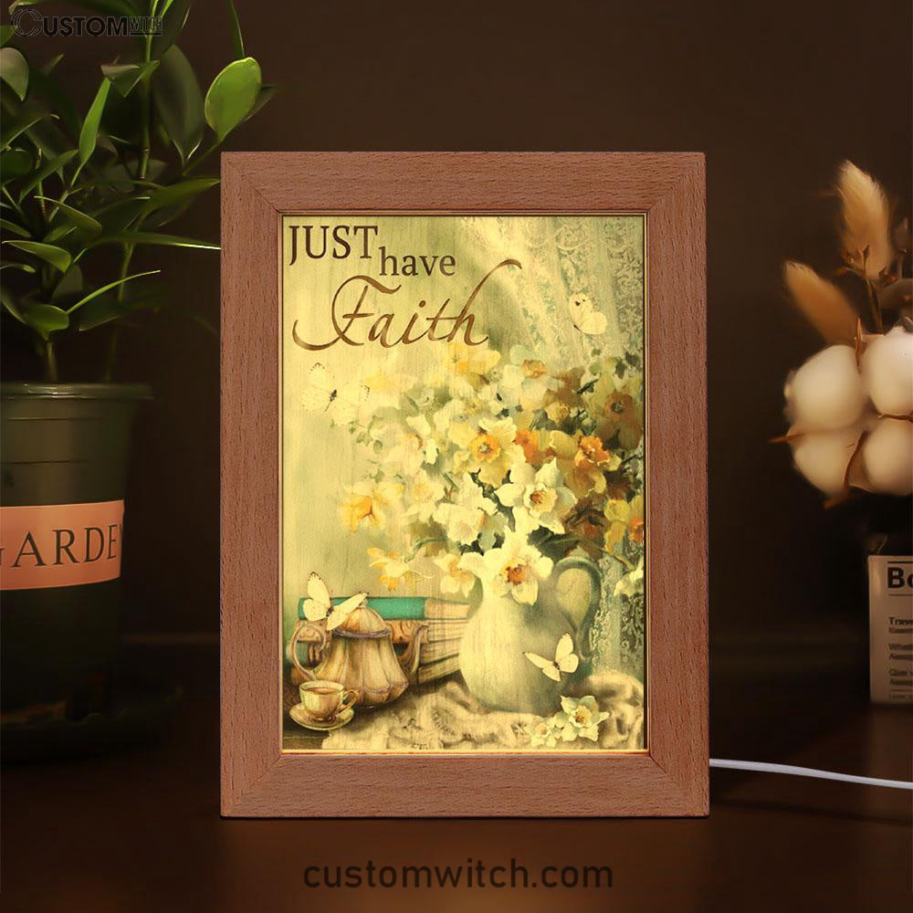 Just Have Faith Vase Flower Butterfly Frame Lamp Prints - Christian Decor - Bible Verse Wooden Lamp
