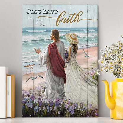 Just Have Faith Walk With Jesus Blue Ocean Canvas Wall Art - Christian Canvas Prints - Bible Verse Canvas Art