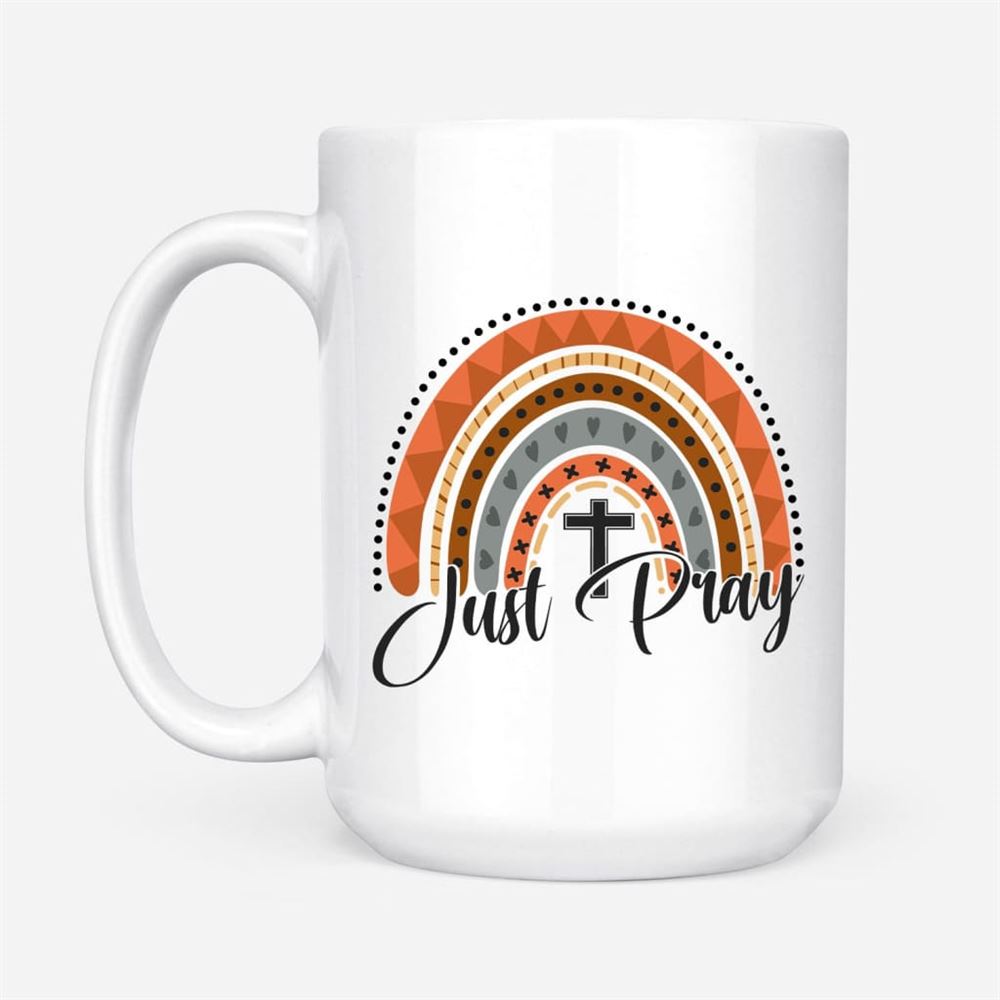 Just Pray, Boho Rainbow, Christian Coffee Mug, Christian Mug, Bible Mug, Faith Gift, Encouragement Gift