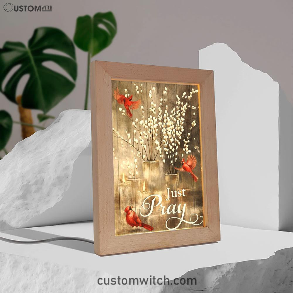 Just Pray Red Cardinal Candle God Frame Lamp Prints - Christian Decor - Bible Verse Wooden Lamp