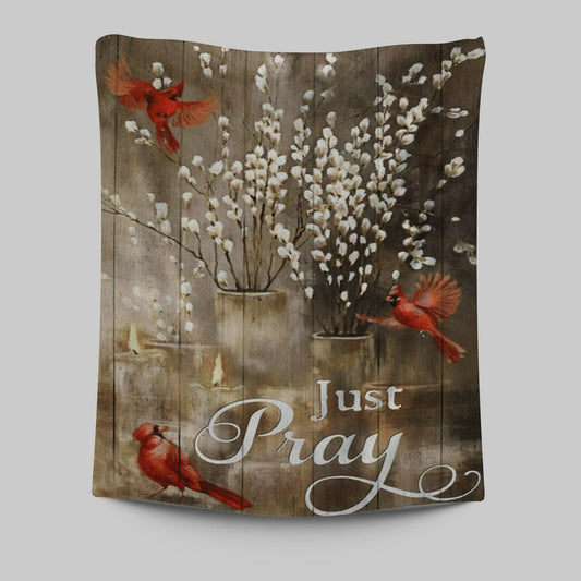 Just Pray Red Cardinal Candle God Tapestry Prints - Christian Wall Decor - Bible Verse Tapestry Art