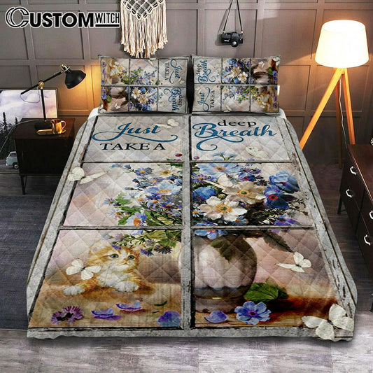 Just Take A Deep Breath Flower Butterfly Cat Quilt Bedding Set Prints - Christian Cover Twin Bedding Decor - Bible Verse Quilt Bedding Set Art