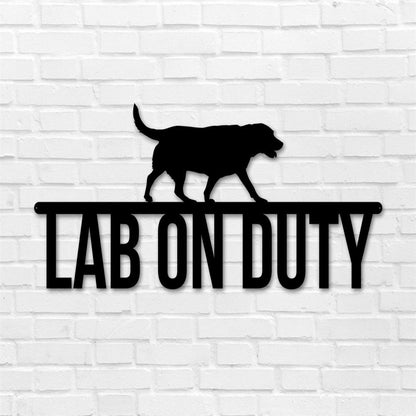 Labrador On Duty Metal Sign, Anniversary Gift, Dog Wall Decor, Dog Wall Art, Home Decor Sign