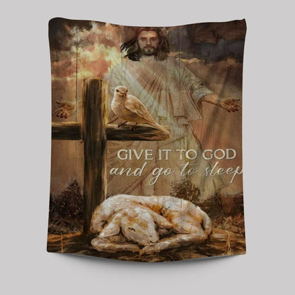 Lamb Of God, Dove Of Peace, Jesus, Cross, Give It To God And Go To Sleep Tapestry