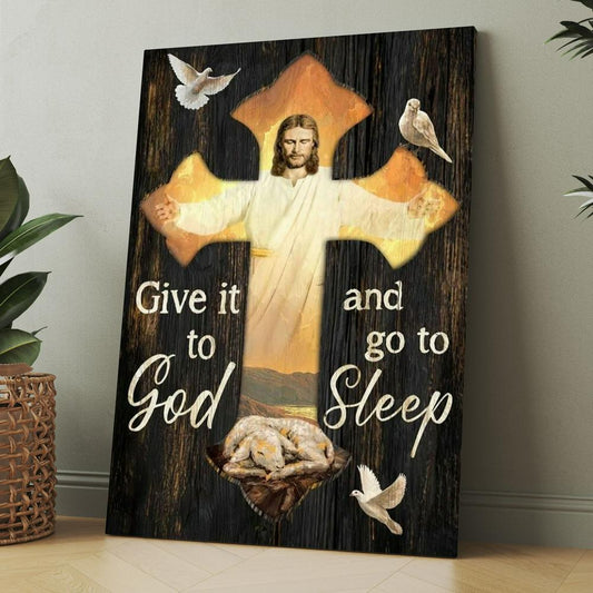 Lamb Of God, Dove Of Peace, Jesus Cross, Give It To God Canvas, Christmas Gift for Christian