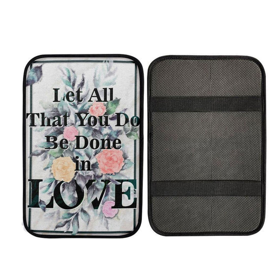 Let All That You Do Be Done In Love Bible Verse Car Center Console Cover, Cross Car Interior Accessories
