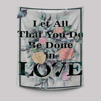Let All That You Do Be Done In Love Bible Verse Wall Decor Art - Bible Verse Wall Decor - Scripture Wall Art
