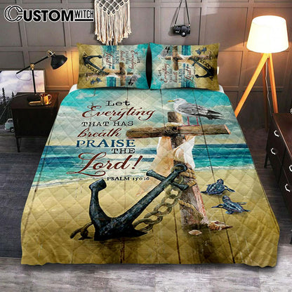 Let Everything That Has Breath Quilt Bedding Set - Anchor Wooden Cross Pretty Seagull Quilt Bedding Set Bedroom - Christian Quilt Bedding Set Prints