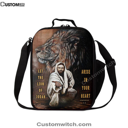 Let The Lion Of Judah Arise In Your Heart Lunch Bag - Revelation 5 5, Christian Lunch Box For School, Picnic