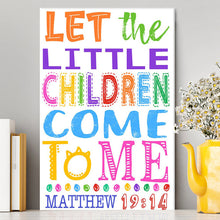 Load image into Gallery viewer, Let The Little Children Come To Me Matthew 19 14 Canvas Prints - Scripture Wall Decor - Christian Canvas Wall Art Decor
