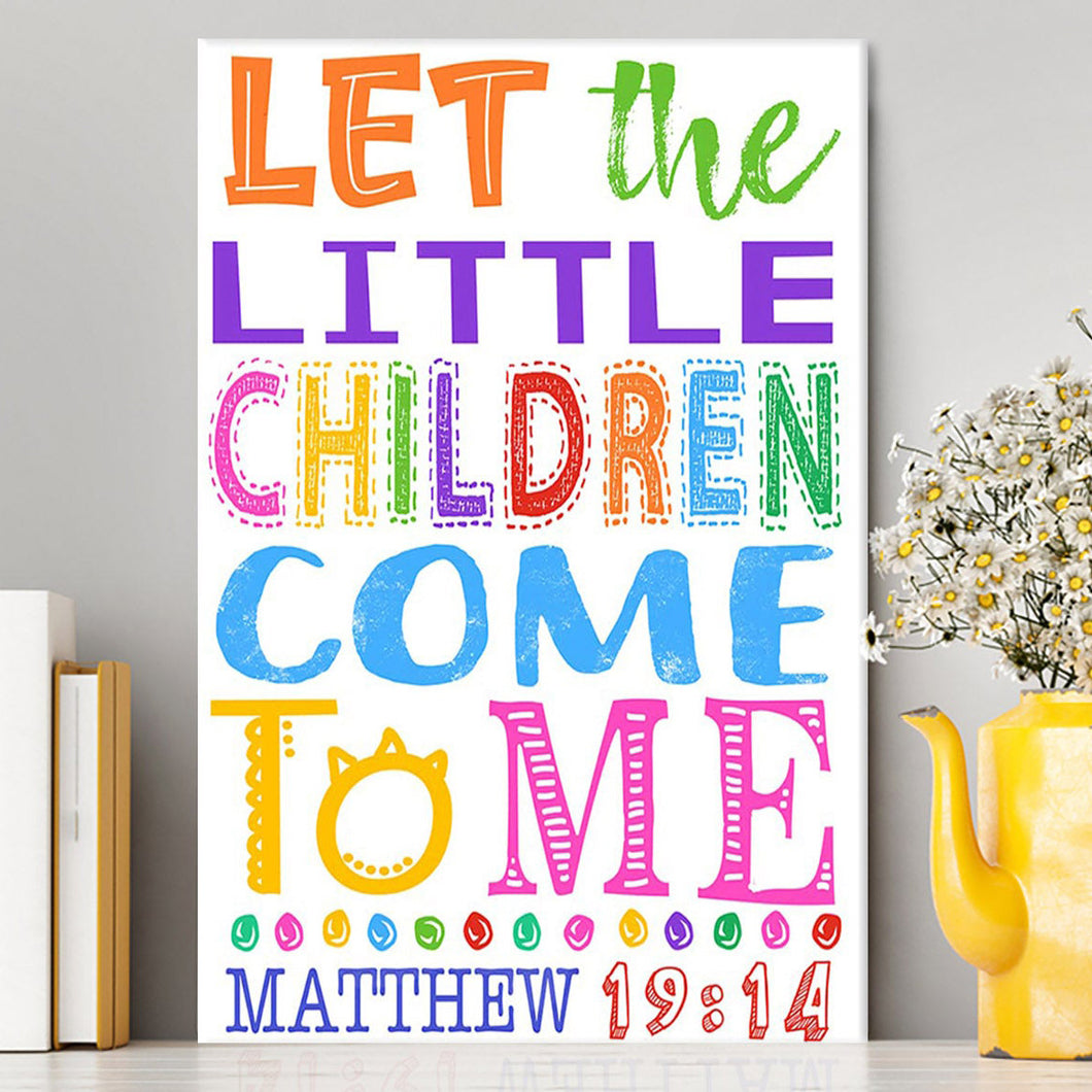Let The Little Children Come To Me Matthew 19 14 Canvas Prints - Scripture Wall Decor - Christian Canvas Wall Art Decor