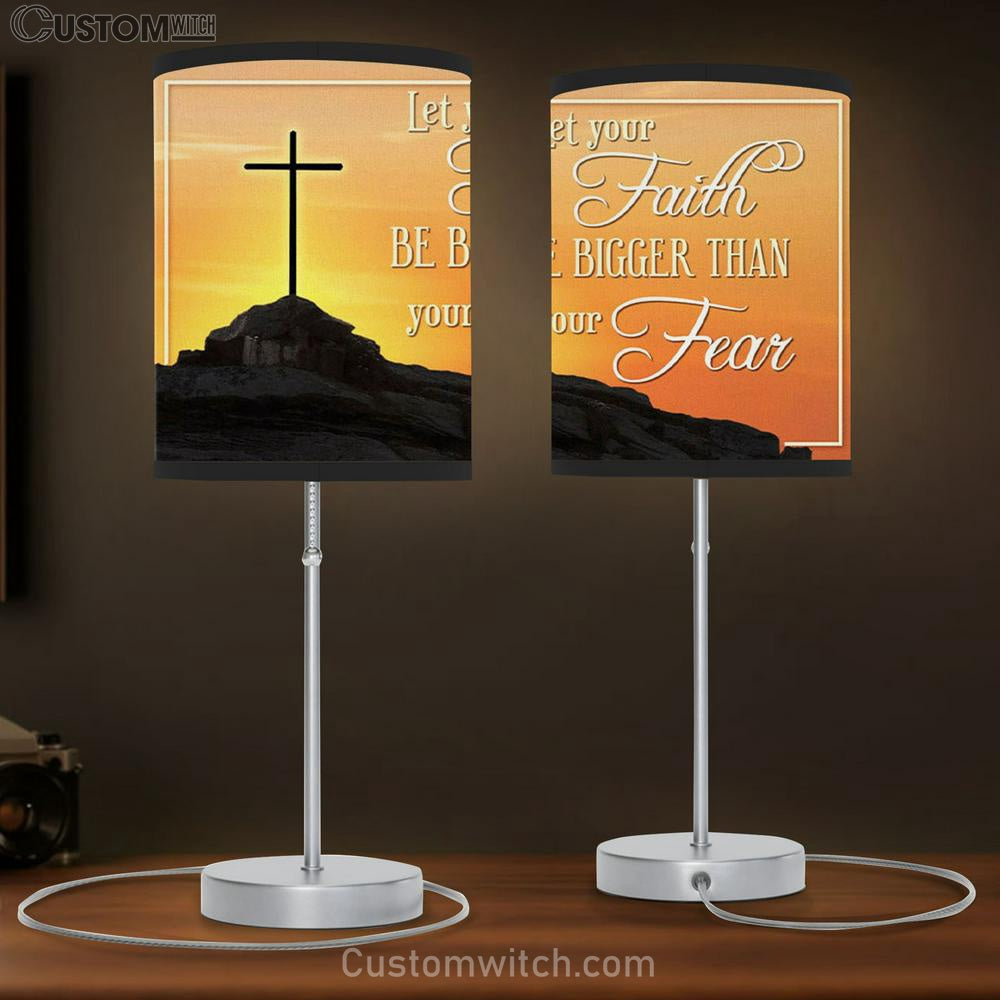 Let Your Faith Be Bigger Than Your Fear Table Lamb Gift Faith Christian Lamb Gift - Christian Bedroom Decor