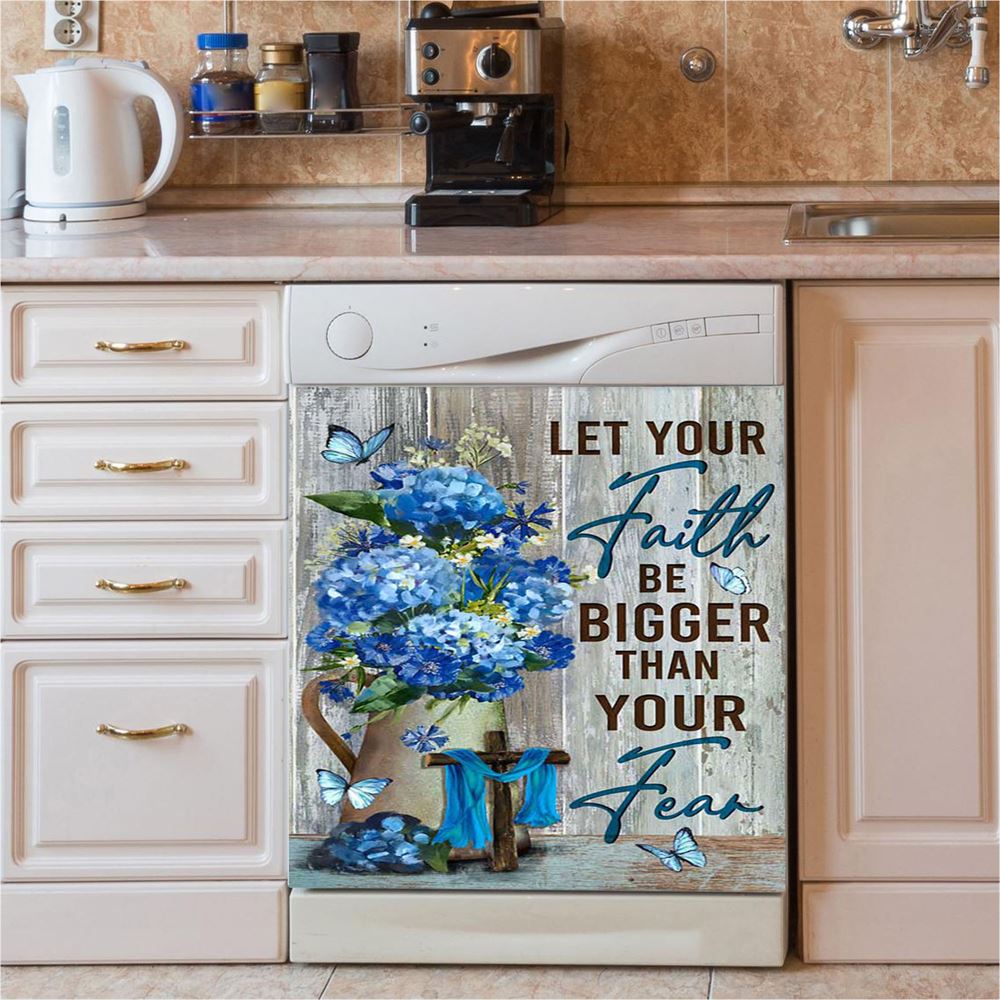 Let Your Faith Be Bigger Than Your Fear Flower Blue Butterfly Dishwasher Cover, Lion Dishwasher Wrap, Christian Kitchen Decoration