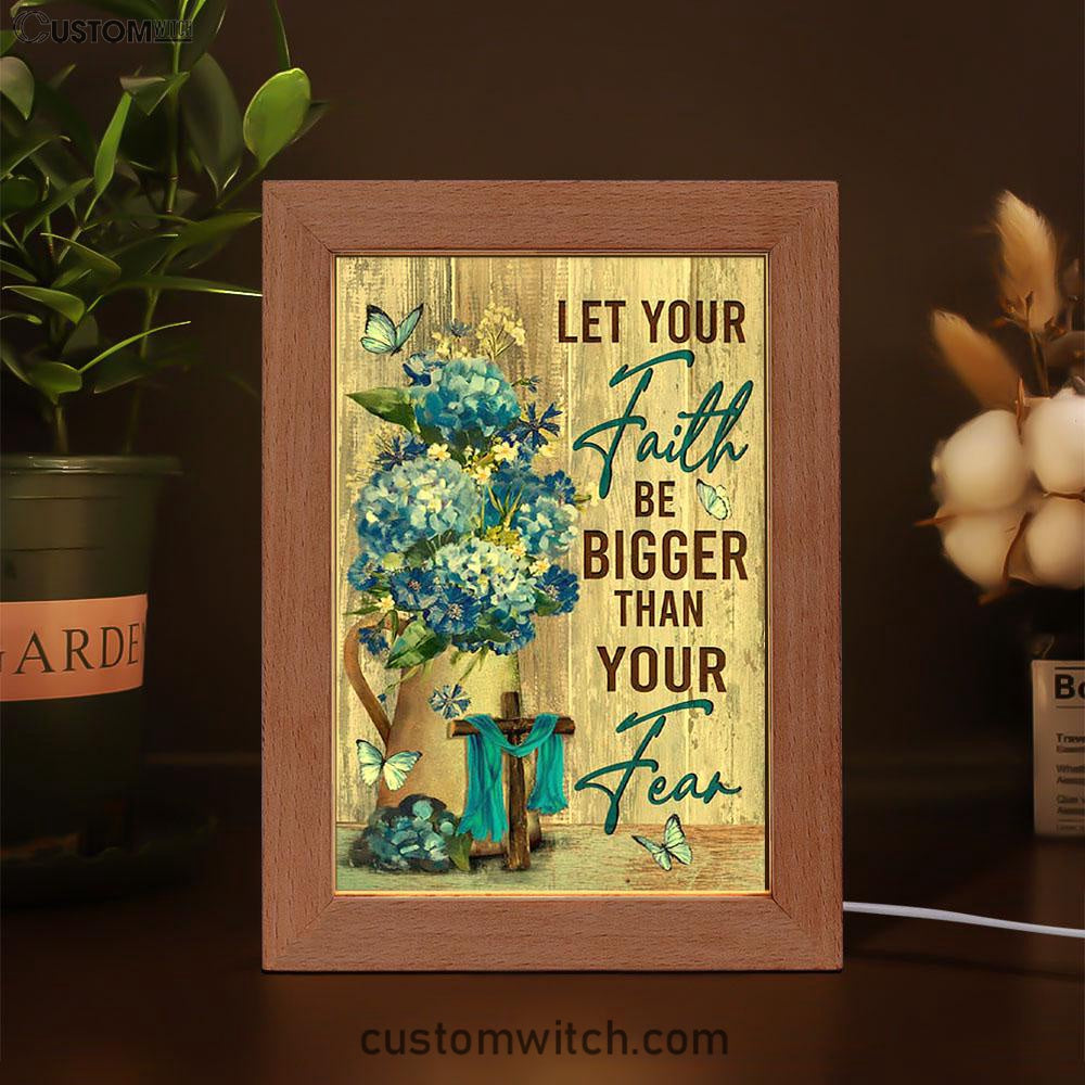 Let Your Faith Be Bigger Than Your Fear Flower Blue Butterfly Frame Lamp - Lion Frame Lamp Print - Christian Art - Religious Home Decor