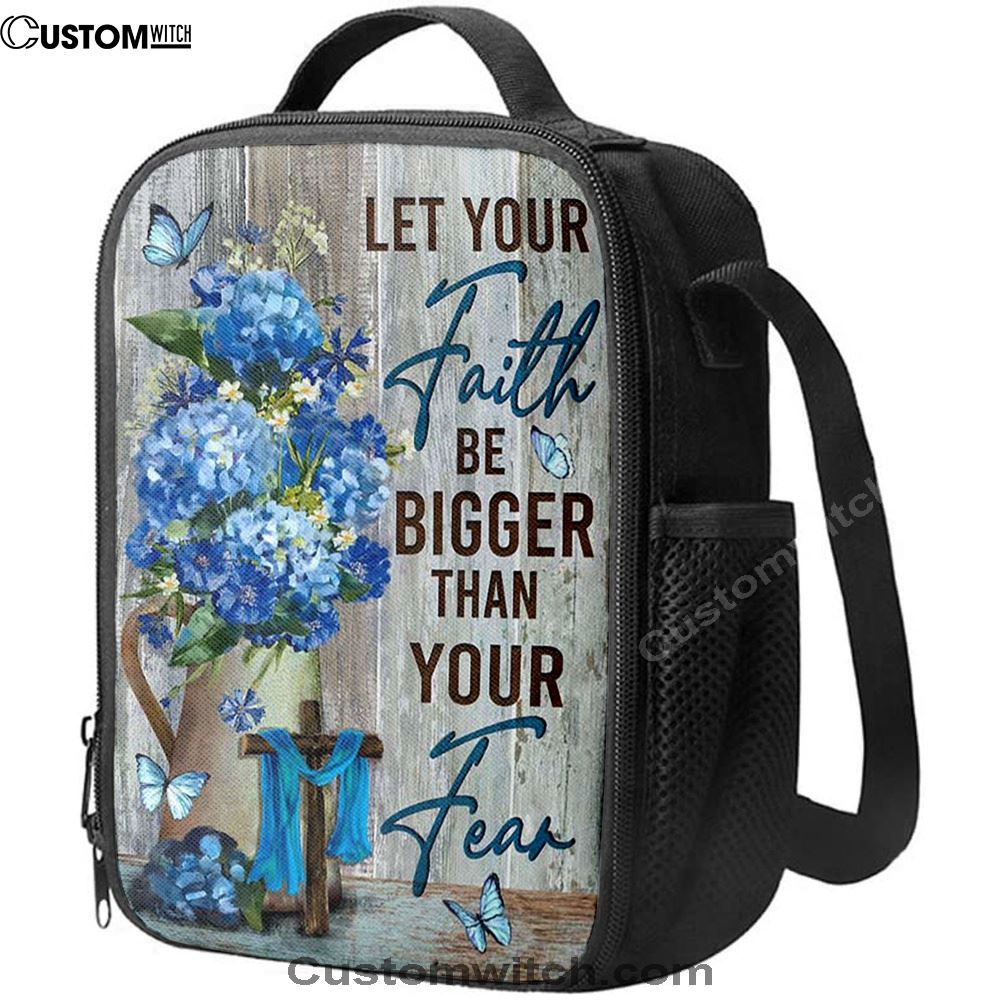Let Your Faith Be Bigger Than Your Fear Flower Blue Butterfly Lunch Bag - Lion Lunch Bag, Christian Lunch Box For School, Picnic