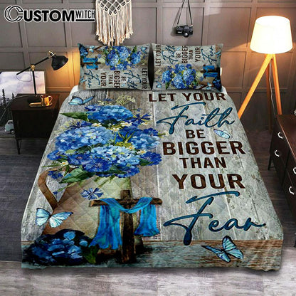 Let Your Faith Be Bigger Than Your Fear Flower Blue Butterfly Quilt Bedding Set - Lion Quilt Bedding Set Print - Christian Bedroom - Religious Home Decor