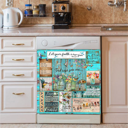 Let Your Faith Be Bigger Than Your Fear Humming Bird Dishwasher Cover, Christian Dishwasher Wrap, Religious Kitchen Decoration