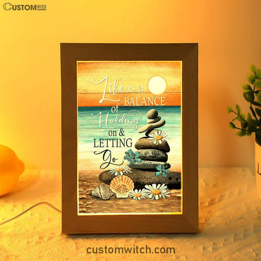Life Is A Balance Of Holding On And Letting Go Frame Lamp - Beach Scene Pebble Daisy Flower Frame Lamp Art - Christian Night Light