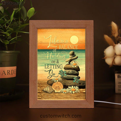 Life Is A Balance Of Holding On And Letting Go Frame Lamp - Beach Scene Pebble Daisy Flower Frame Lamp Art - Christian Night Light