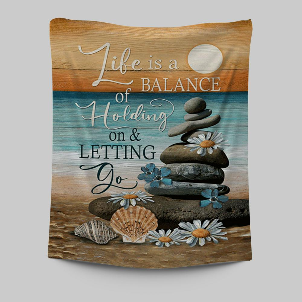 Life Is A Balance Of Holding On And Letting Go Tapestry - Beach Scene Pebble Daisy Flower Tapestry Wall Art - Christian Tapestries Prints