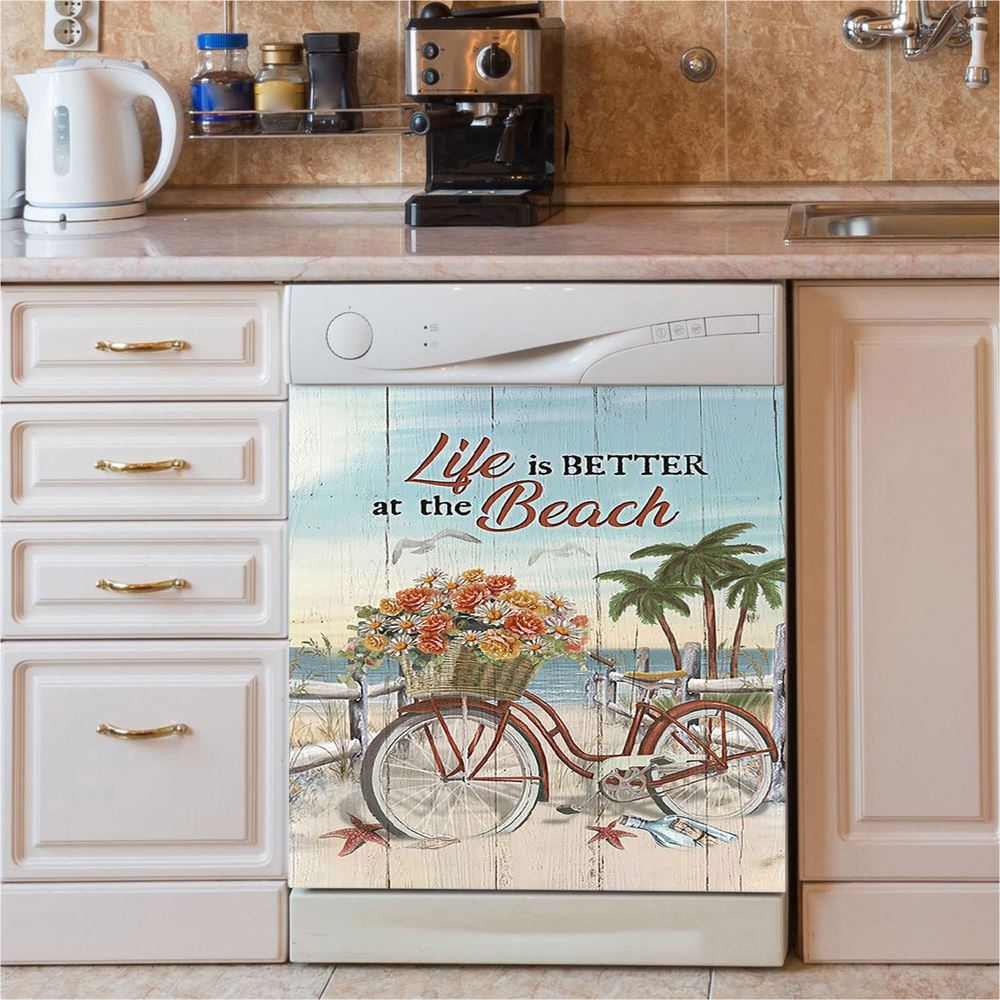Life Is Better At The Beach Flower Basket Beach Cruiser Dishwasher Cover, Christian Dishwasher Wrap, Religious Kitchen Decoration