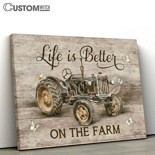 Life Is Better On The Farm Tractor White Butterfly Canvas Art - Bible Verse Wall Art - Wall Decor Christian