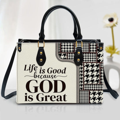 Life Is Good Because God Is Great Christian Leather Handbag, Religious Gifts For Women